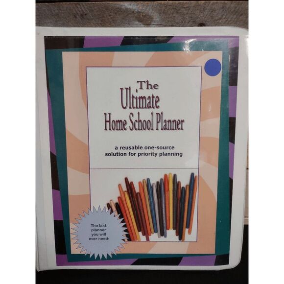 The Ultimate Home School Planner 3 Ring Binder ISBN 1891400010 - Picture 1 of 2